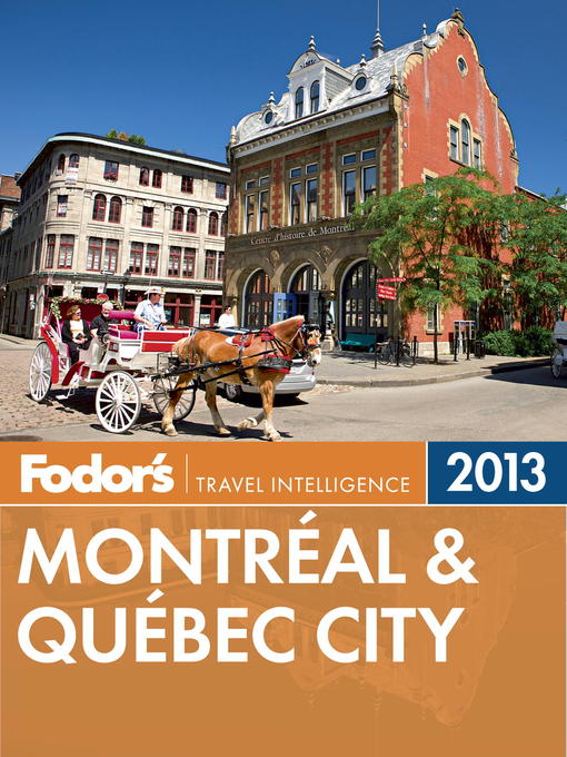 Title details for Fodor's Montreal & Quebec City 2013 by Fodor's - Wait list